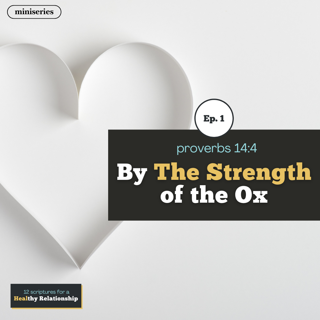 Read more about the article Ep. 1 • By the Strength of the Ox