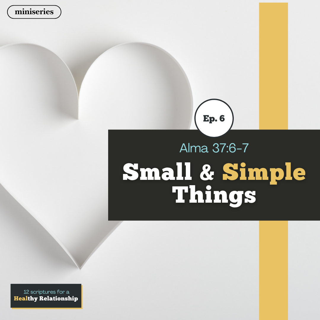 Read more about the article Ep. 6 • Small & Simple Things