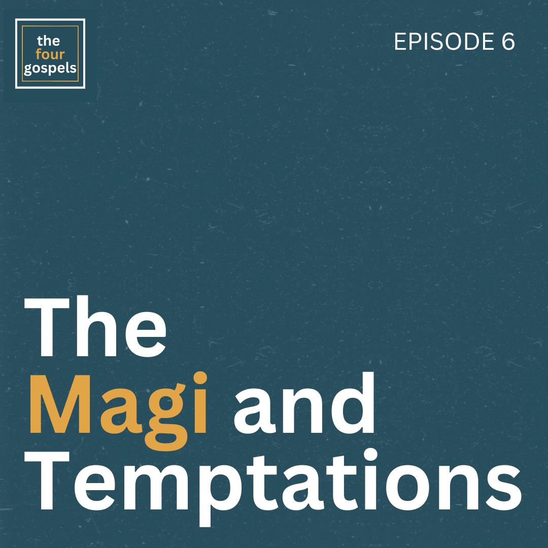 Read more about the article The Magi & Temptations