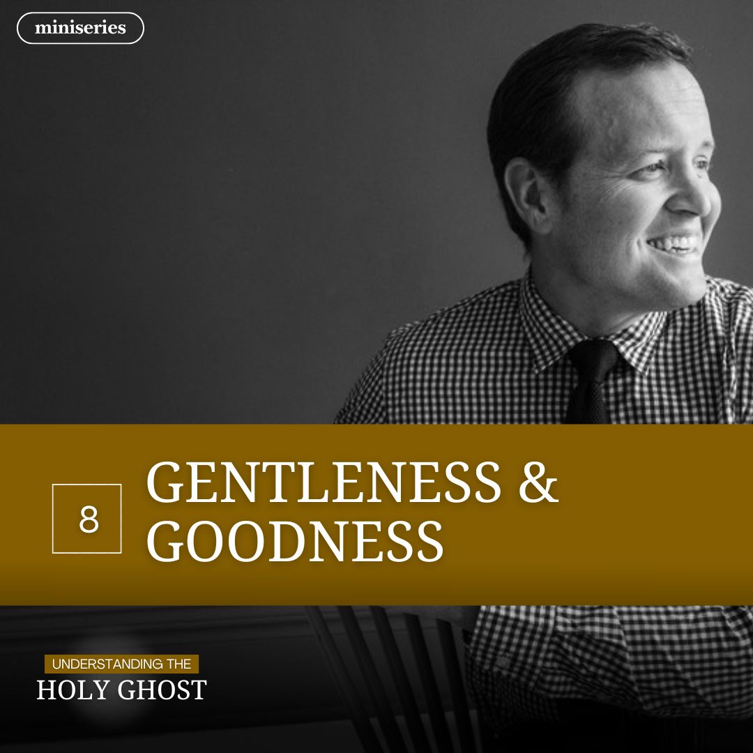 Read more about the article Gentleness & Goodness
