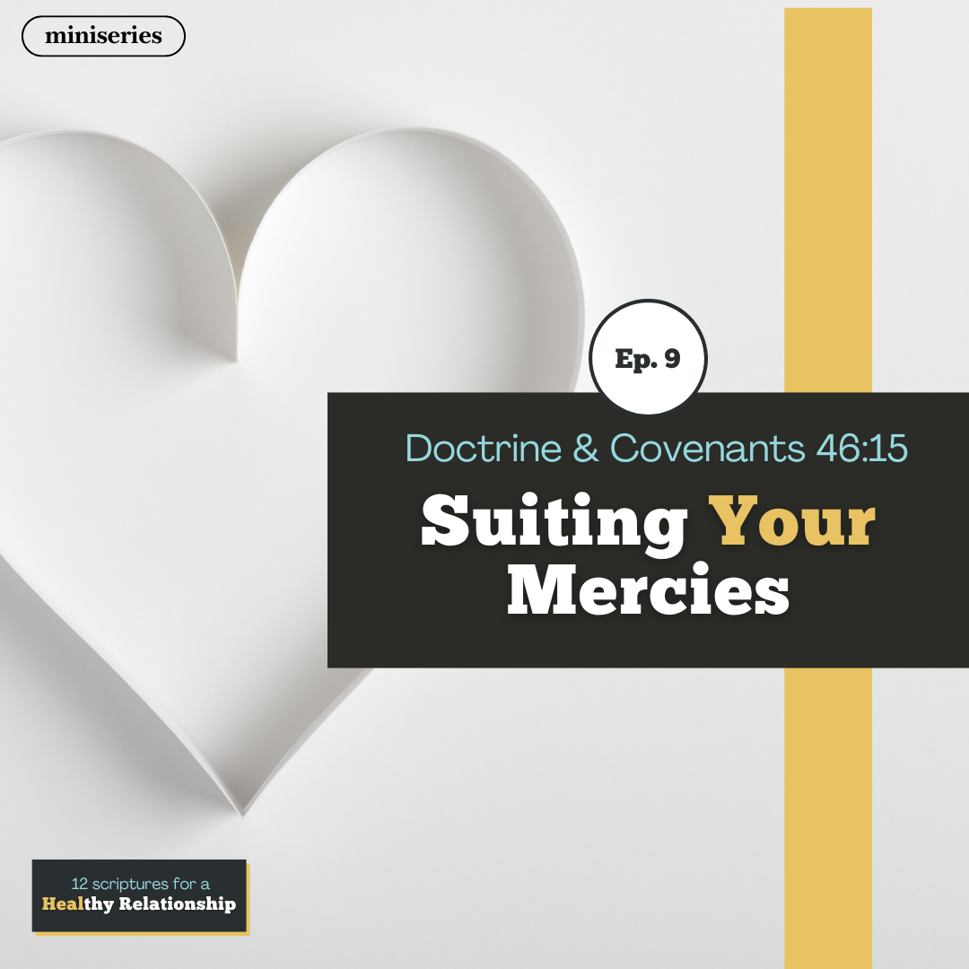 Read more about the article Ep. 9 • Suiting Your Mercies
