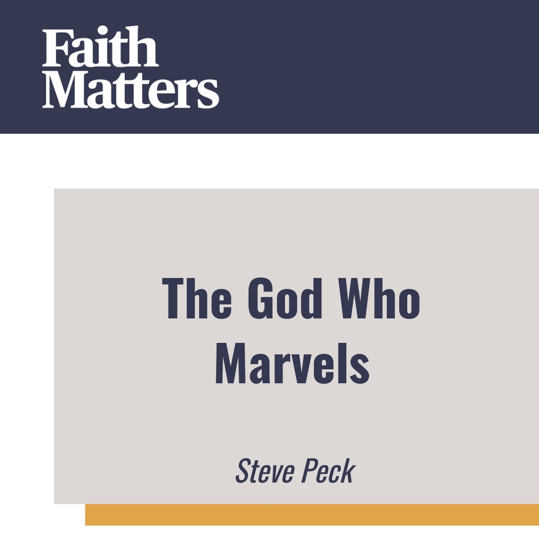 Read more about the article The God Who Marvels