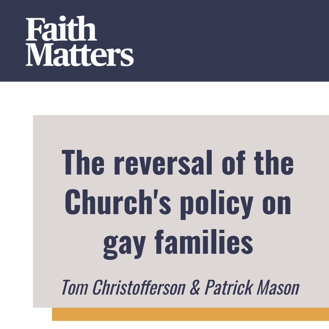 Read more about the article The reversal of the Church’s policy on gay families