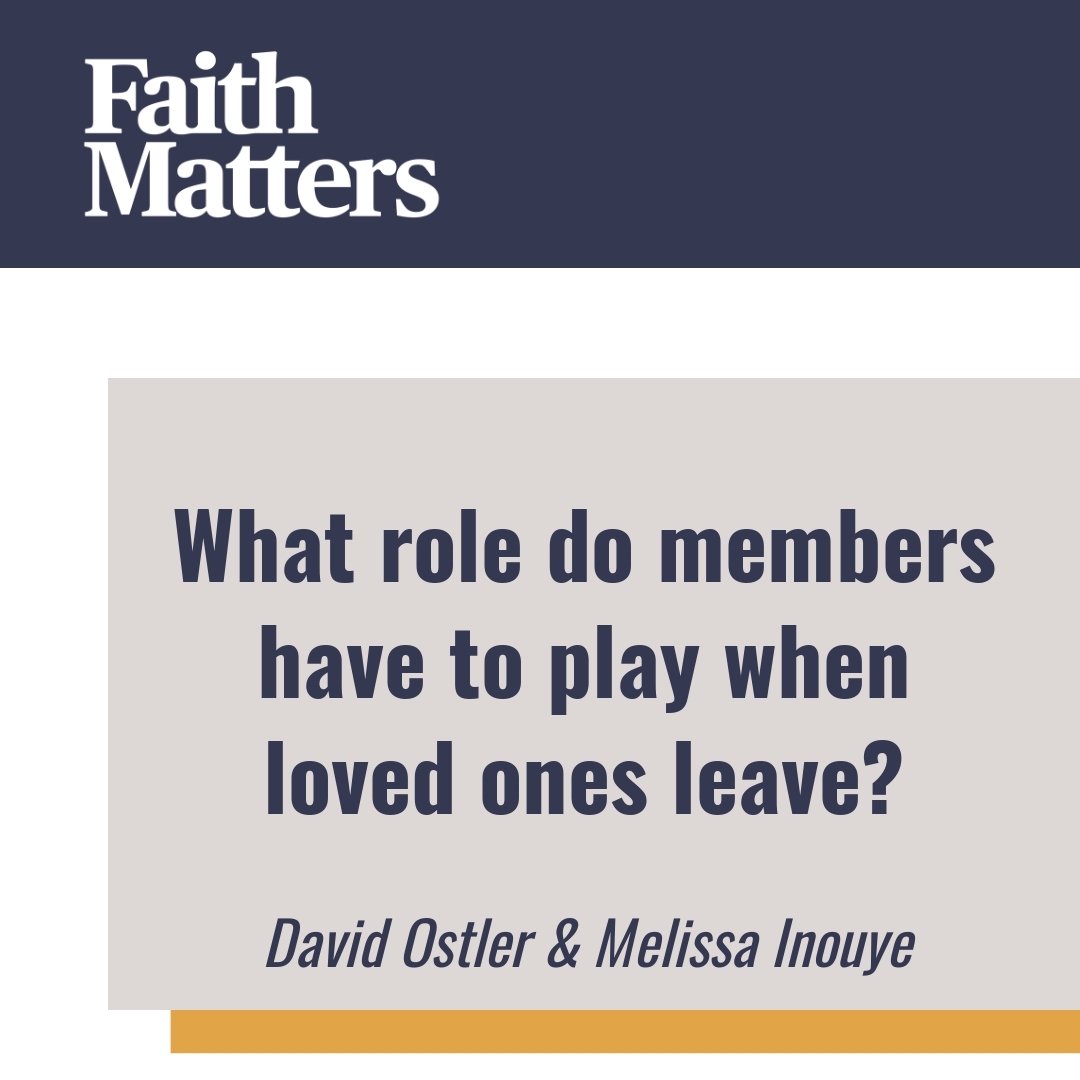 Read more about the article What role do members have to play when loved ones leave?
