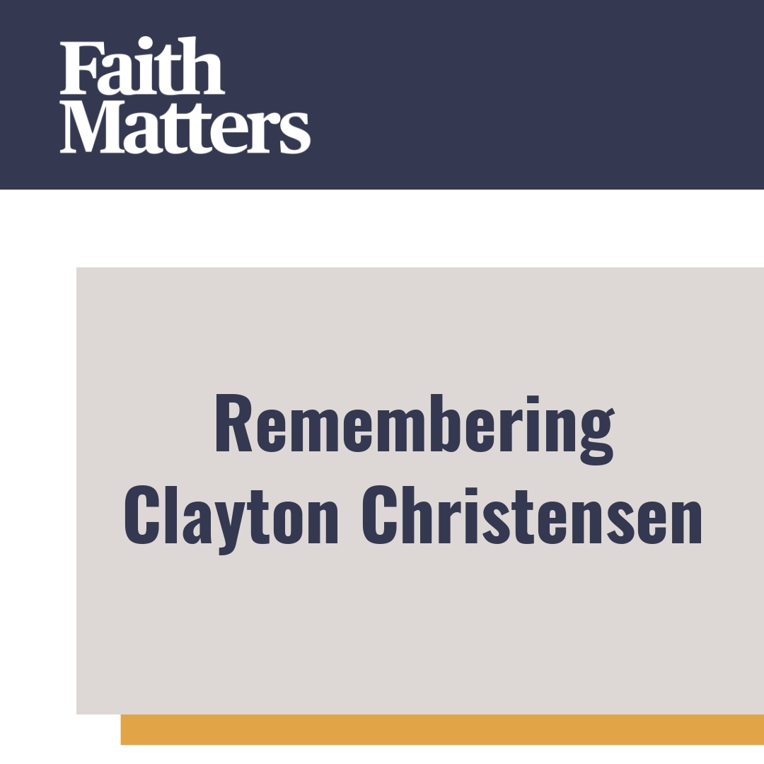 Read more about the article Remembering Clayton Christensen