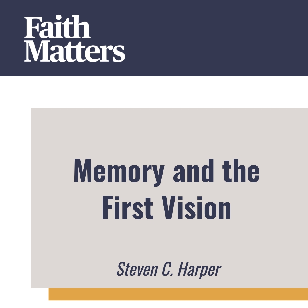 Read more about the article Memory and the First Vision