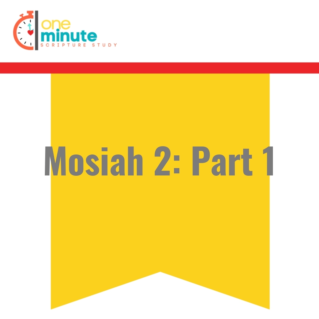 Read more about the article Mosiah 2: Part 1
