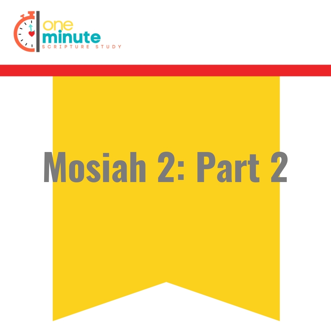 Read more about the article Mosiah 2: Part 2