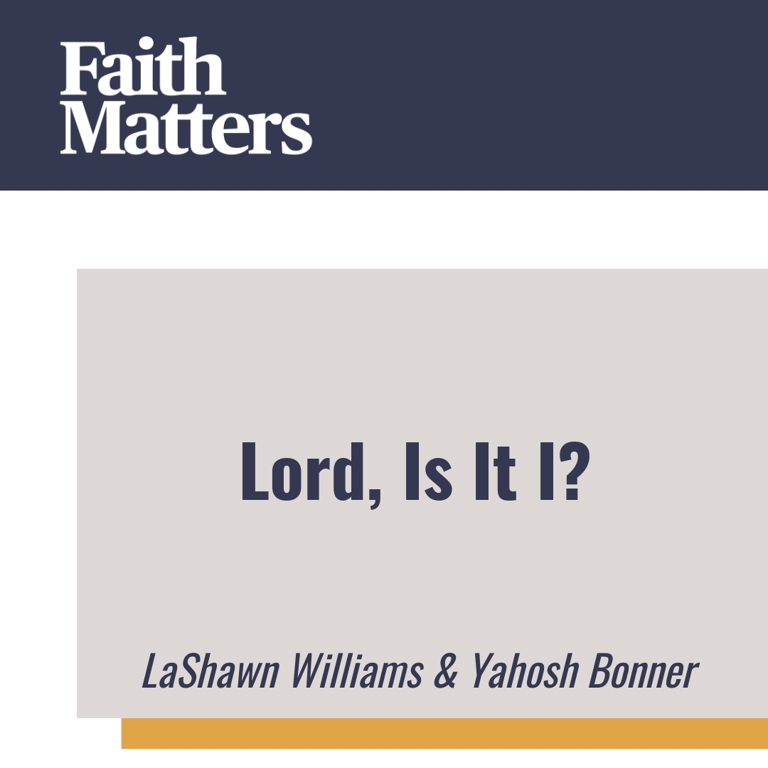 Read more about the article Lord, Is It I?