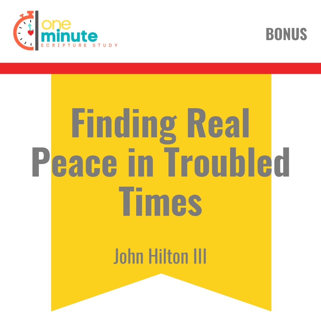 Read more about the article Finding Real Peace in Troubled Times