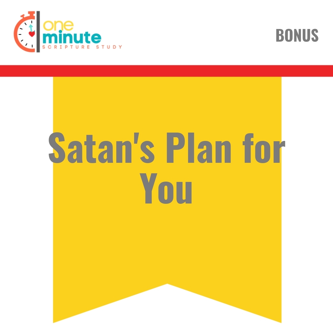Read more about the article Satan’s Plan for You