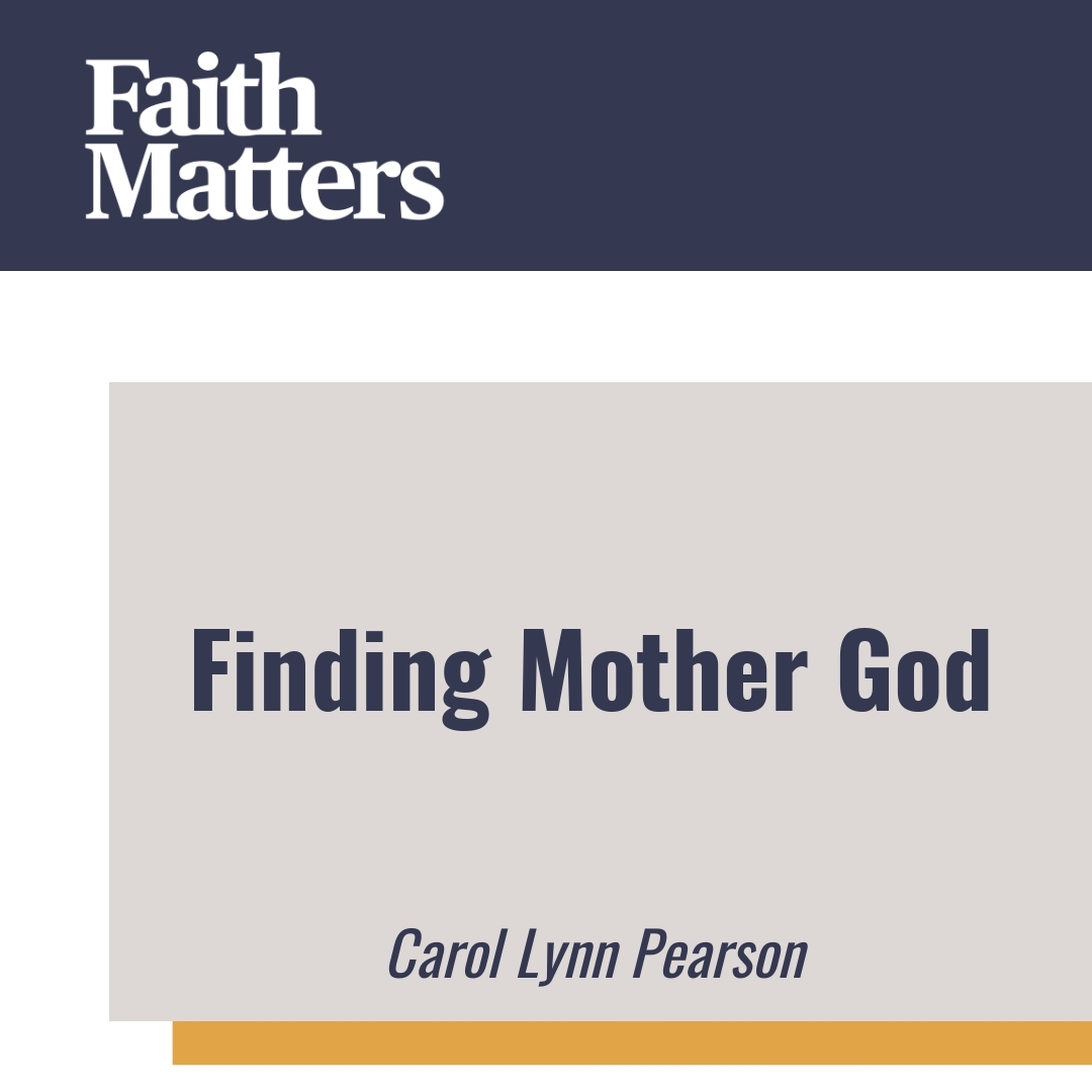 Read more about the article Finding Mother God