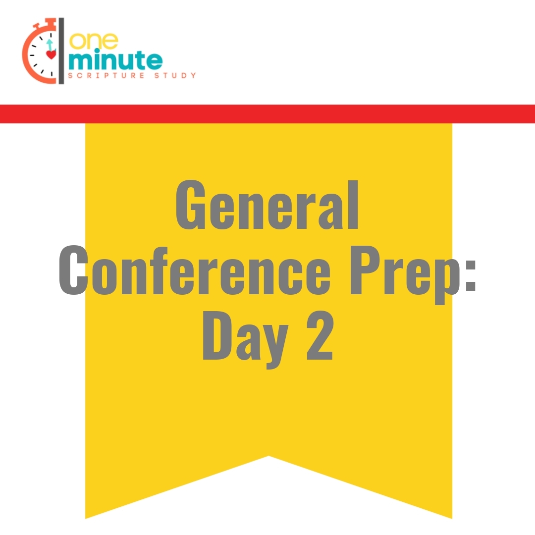 Read more about the article General Conference Prep: Day 2