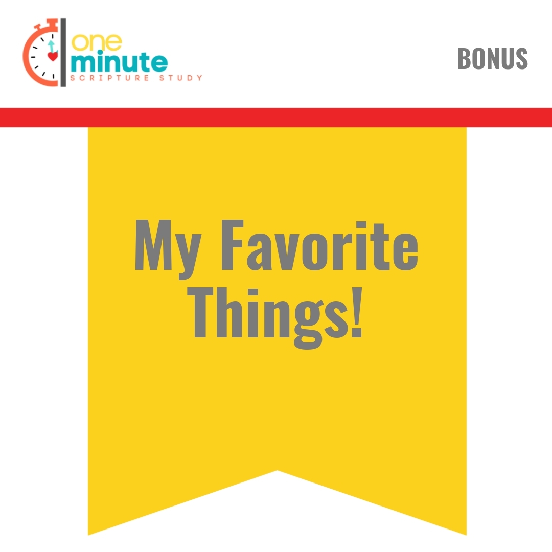 Read more about the article My Favorite Things!