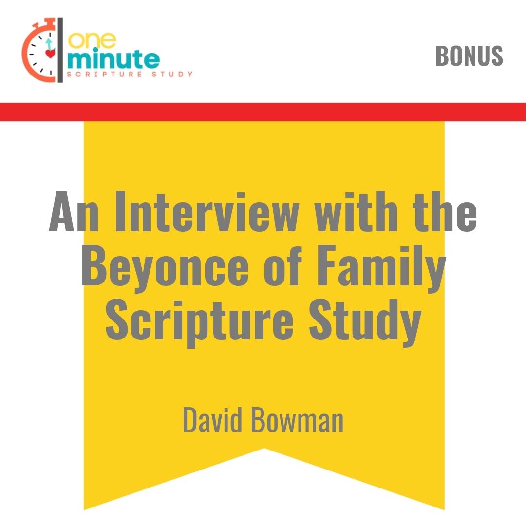 Read more about the article An Interview with the Beyonce of Family Scripture Study