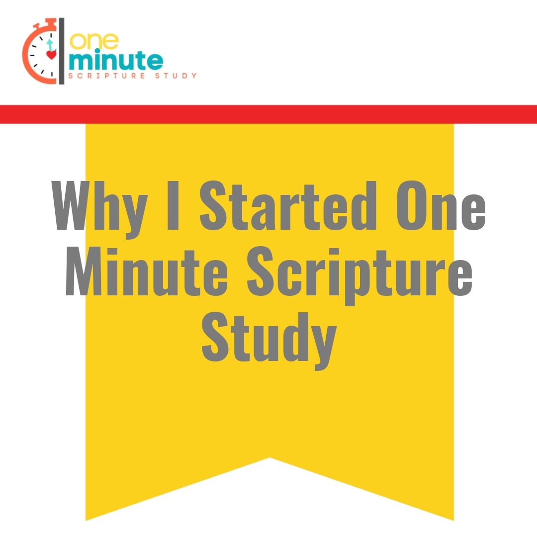 Read more about the article Why I Started One Minute Scripture Study