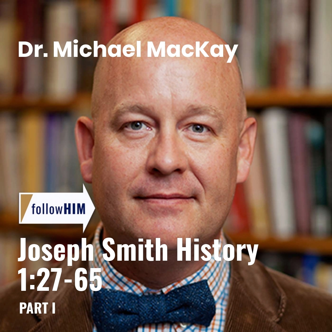 Read more about the article Joseph Smith History 1:27-65: Part I