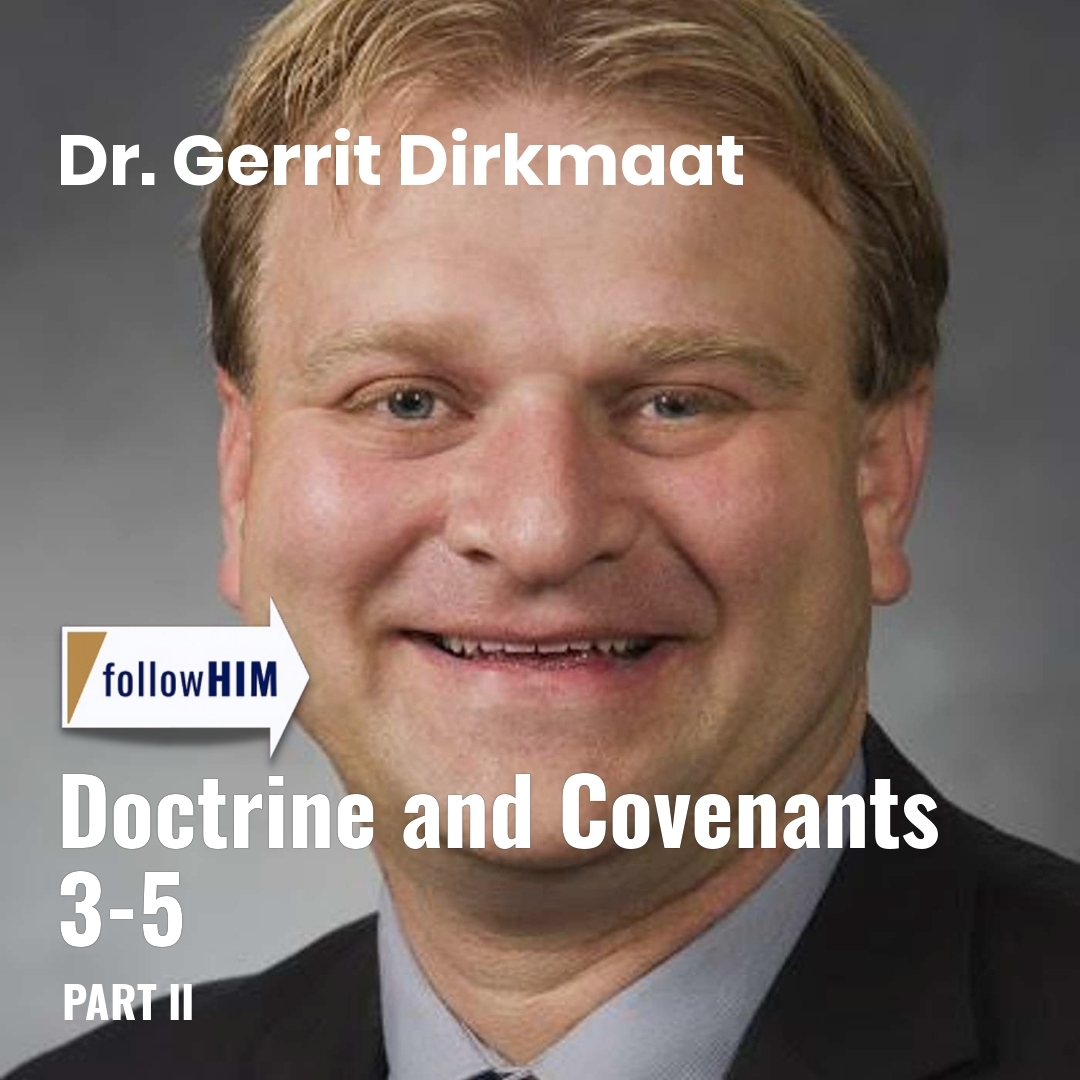 Read more about the article Doctrine and Covenants 3-5: Part II