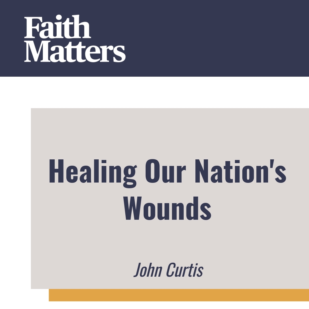 Read more about the article Healing Our Nation’s Wounds
