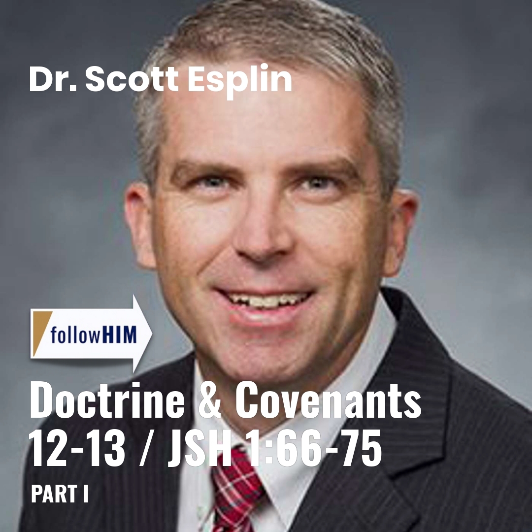Read more about the article Doctrine & Covenants 12-13 / JSH 1:66-75: Part I