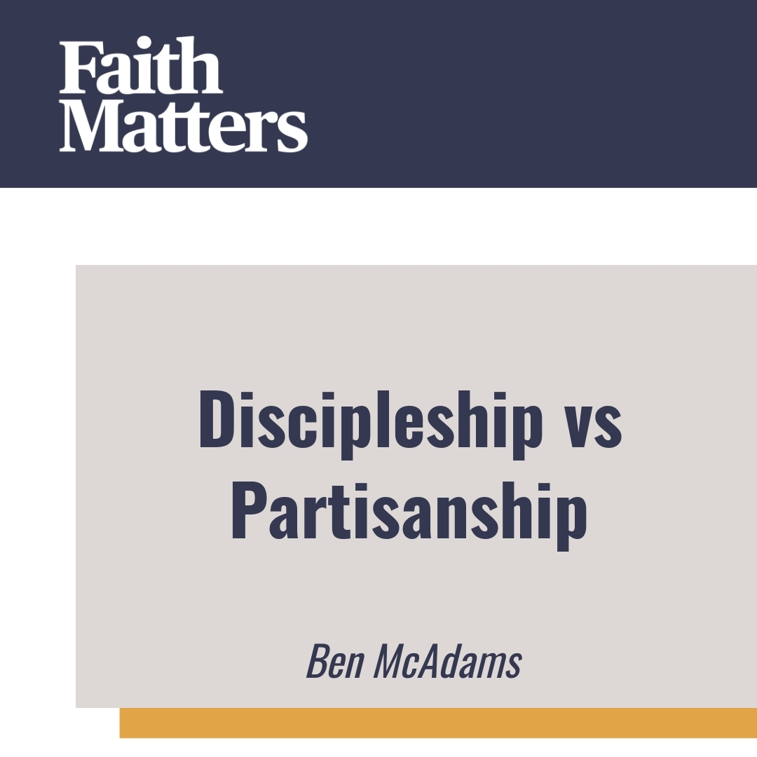 Read more about the article Discipleship vs Partisanship