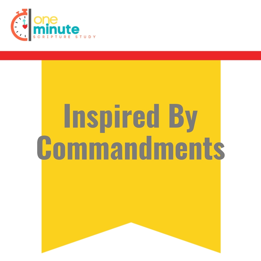 Read more about the article Inspired By Commandments
