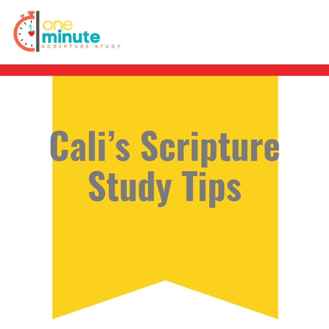 Read more about the article Cali’s Scripture Study Tips