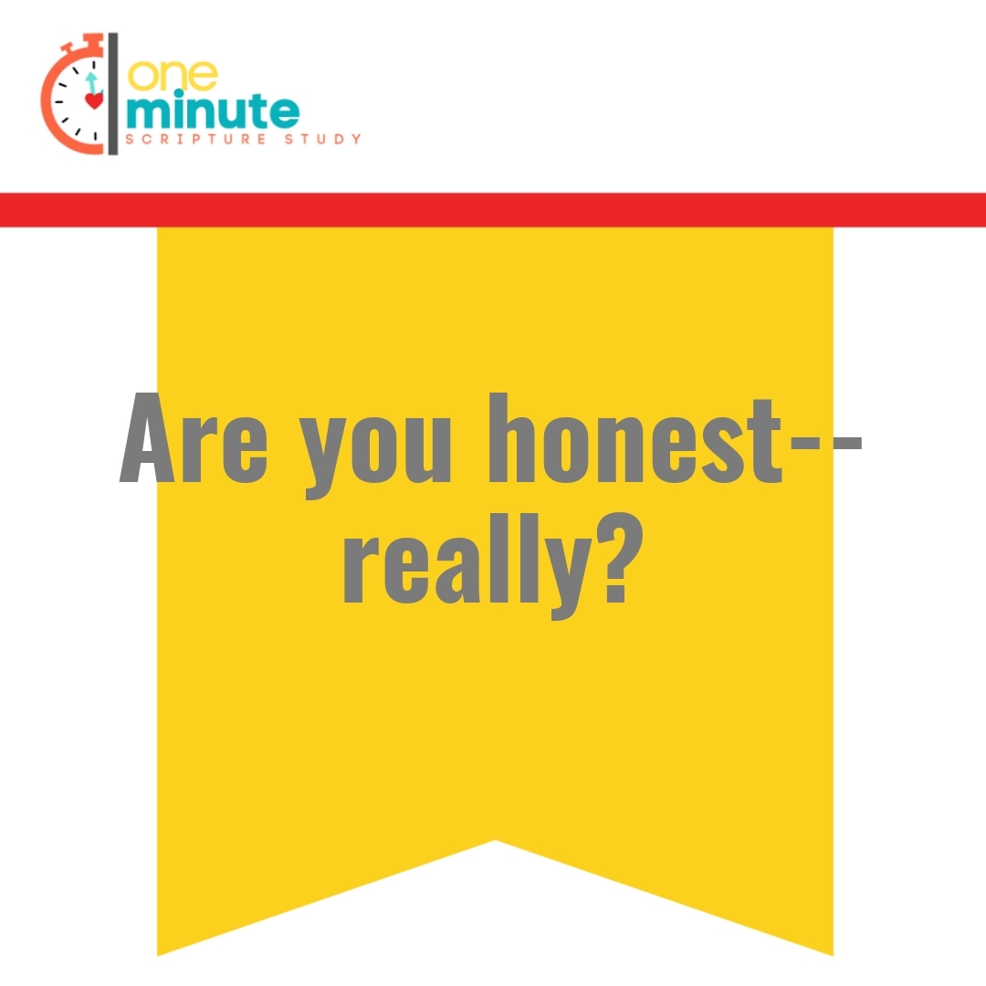 Read more about the article Are you honest– really?