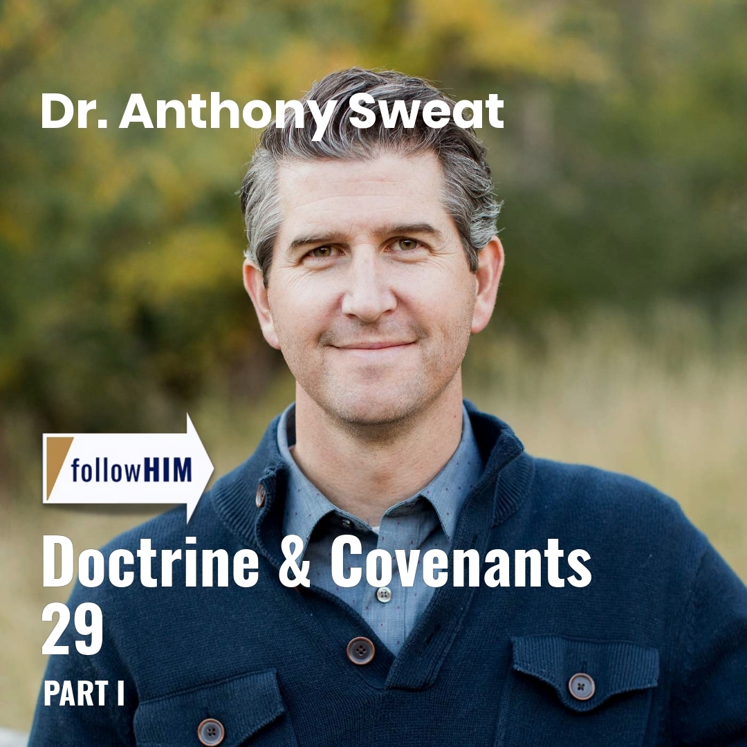 Read more about the article Doctrine & Covenants 29: Part I