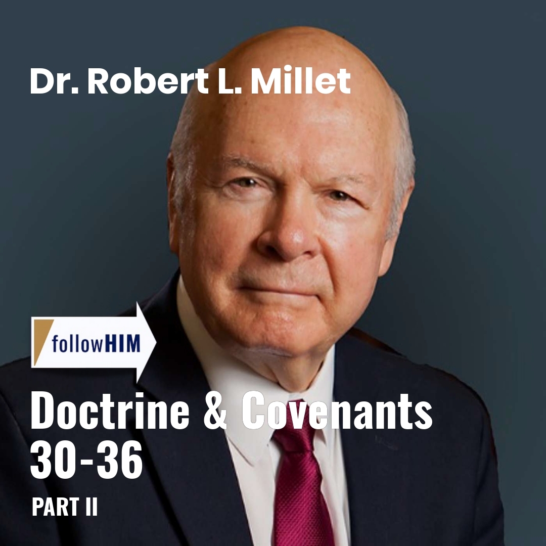 Read more about the article Doctrine & Covenants 30-36: Part II