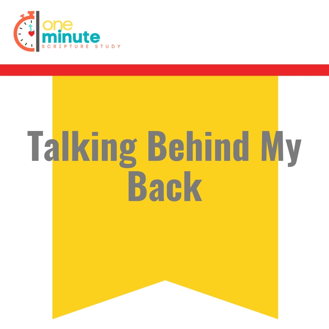 Read more about the article Talking Behind My Back