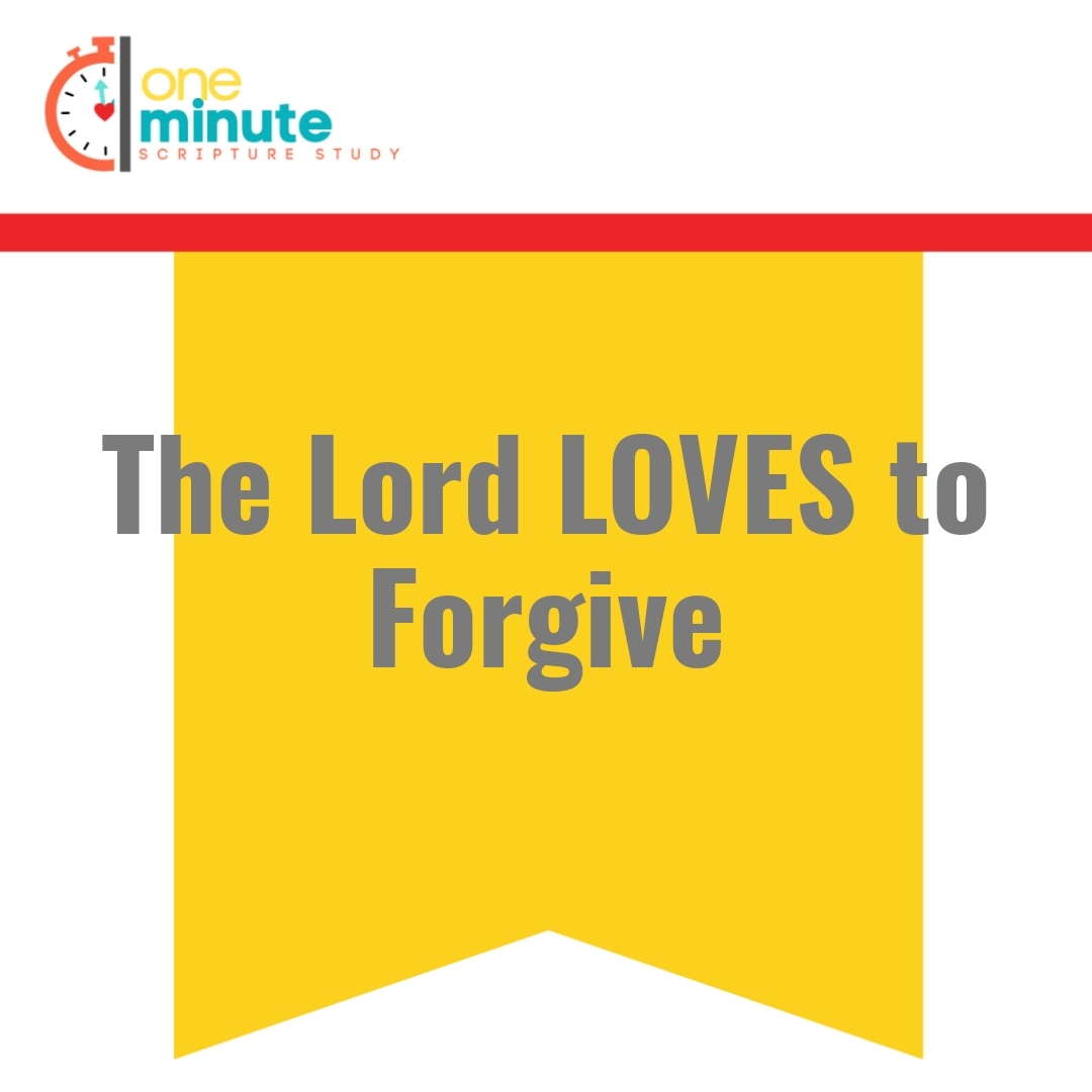 Read more about the article The Lord LOVES to Forgive