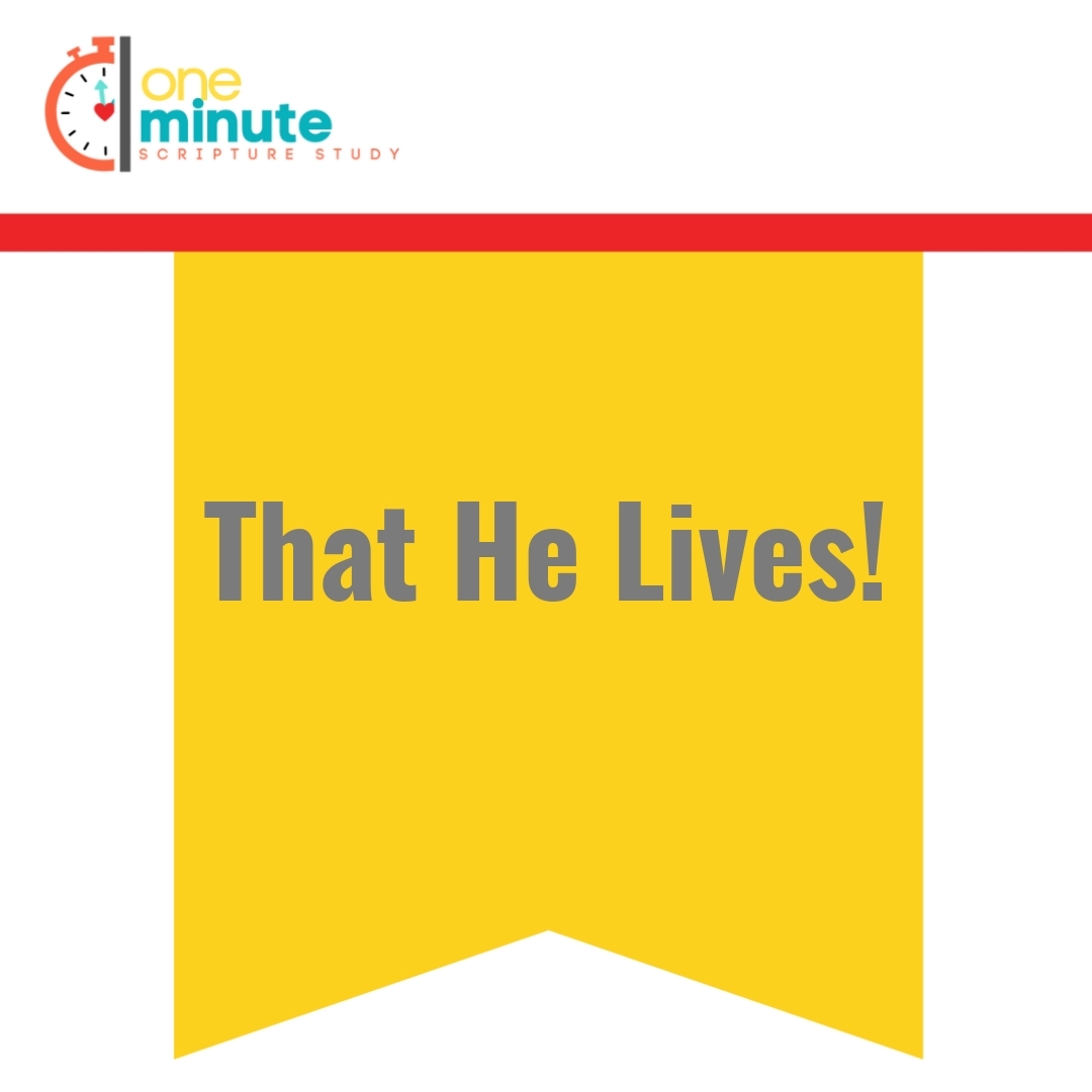 Read more about the article That He Lives!