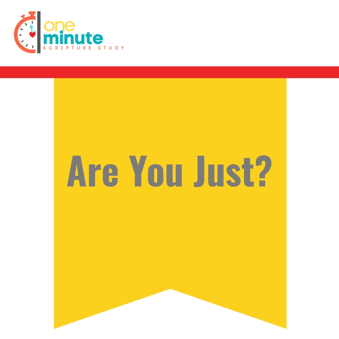Read more about the article Are You Just?
