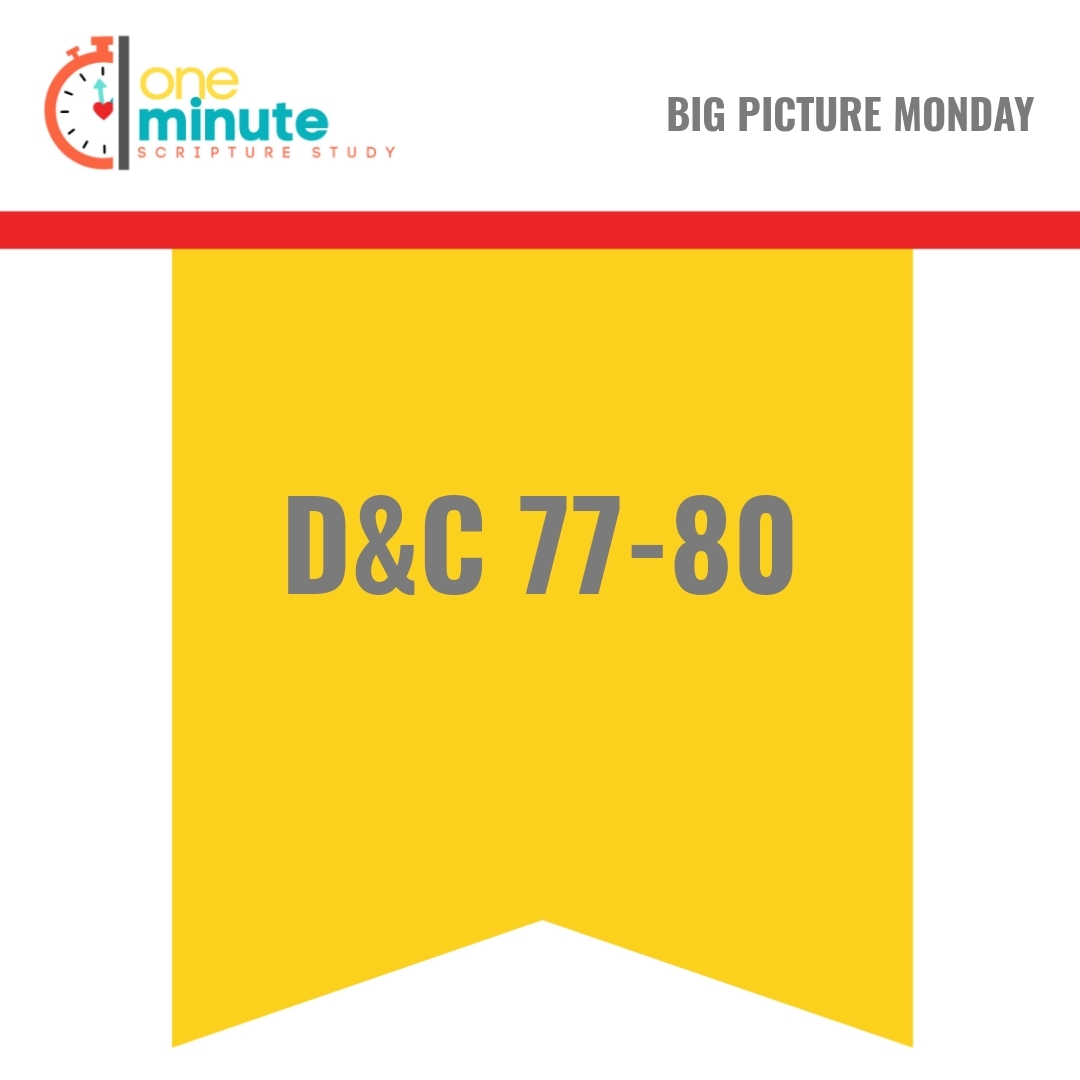 Read more about the article D&C 77-80