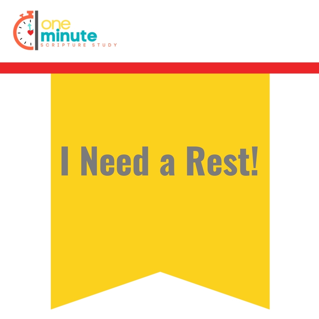 Read more about the article I Need a Rest!
