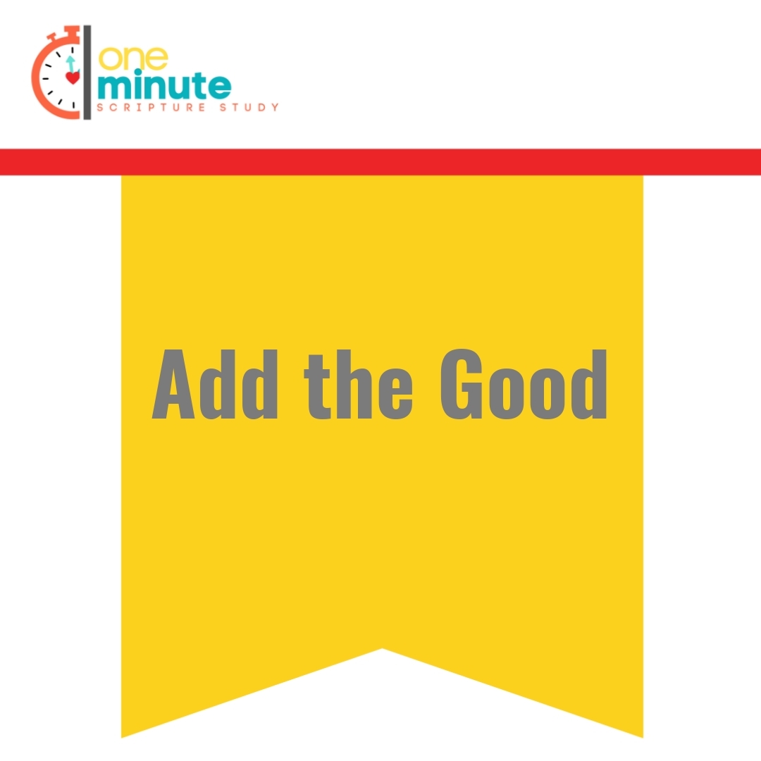 Read more about the article Add the Good