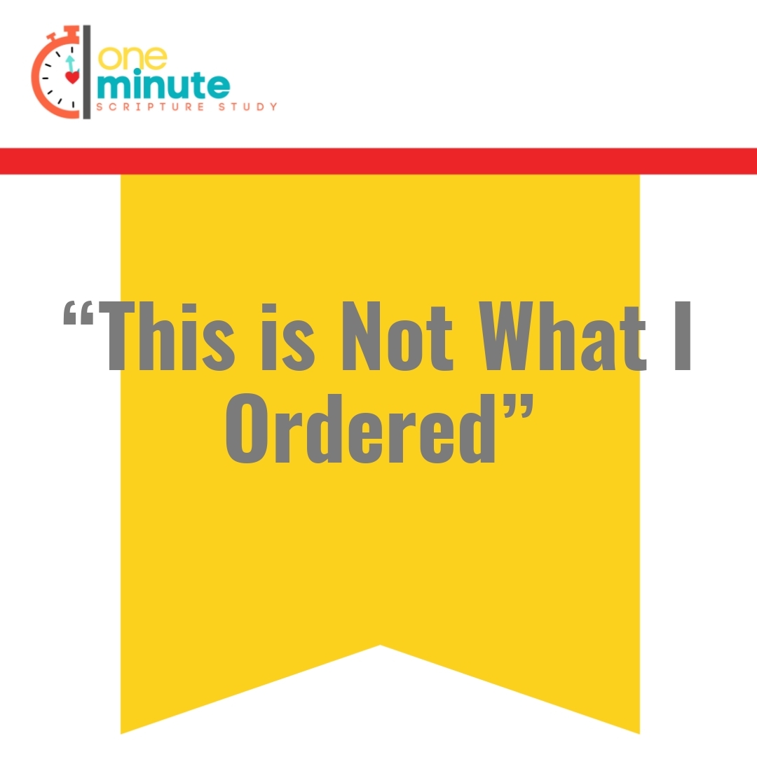Read more about the article “This is Not What I Ordered”