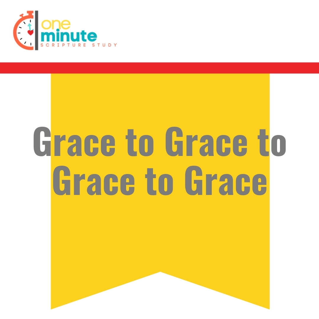 Read more about the article Grace to Grace to Grace to Grace