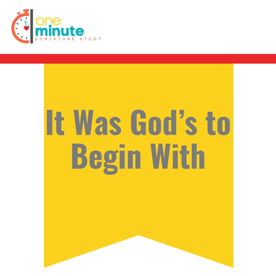 Read more about the article It Was God’s to Begin With