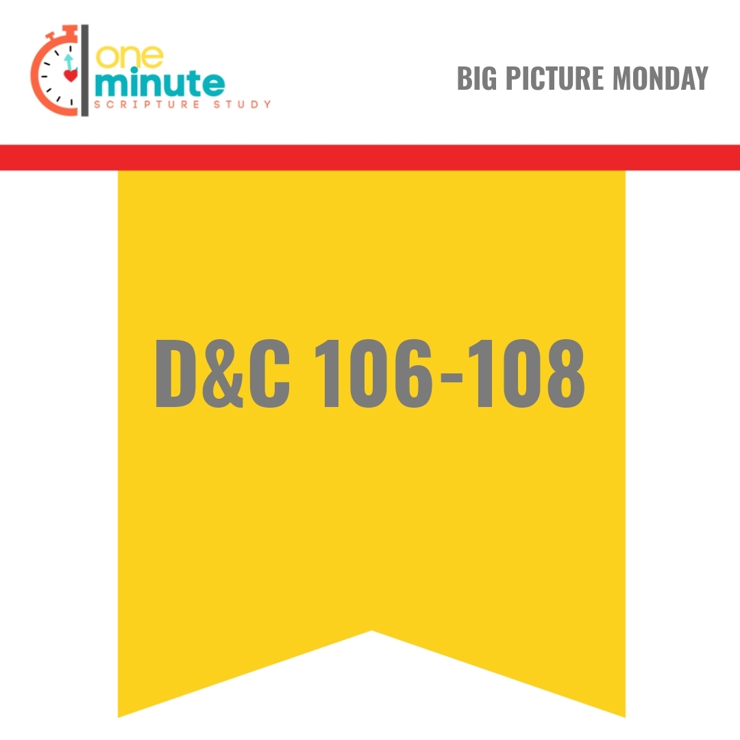 Read more about the article D&C 106-108