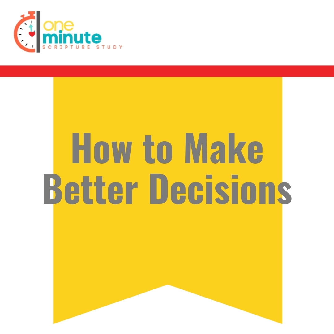 Read more about the article How to Make Better Decisions