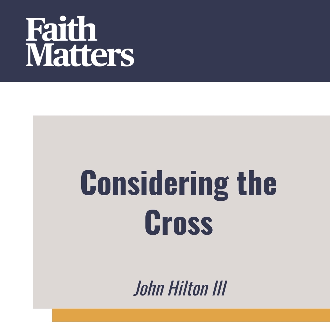 Read more about the article Considering the Cross