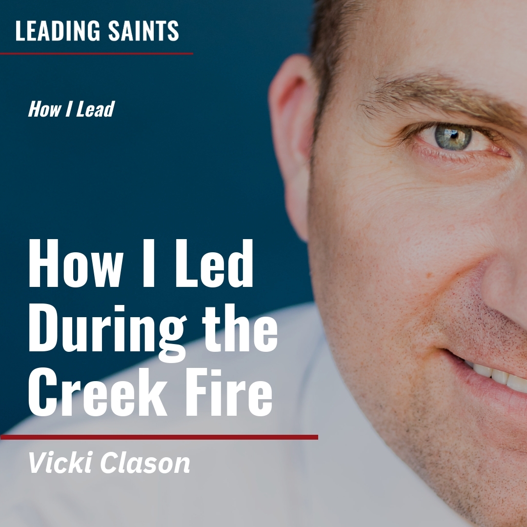 Read more about the article How I Led During the Creek Fire