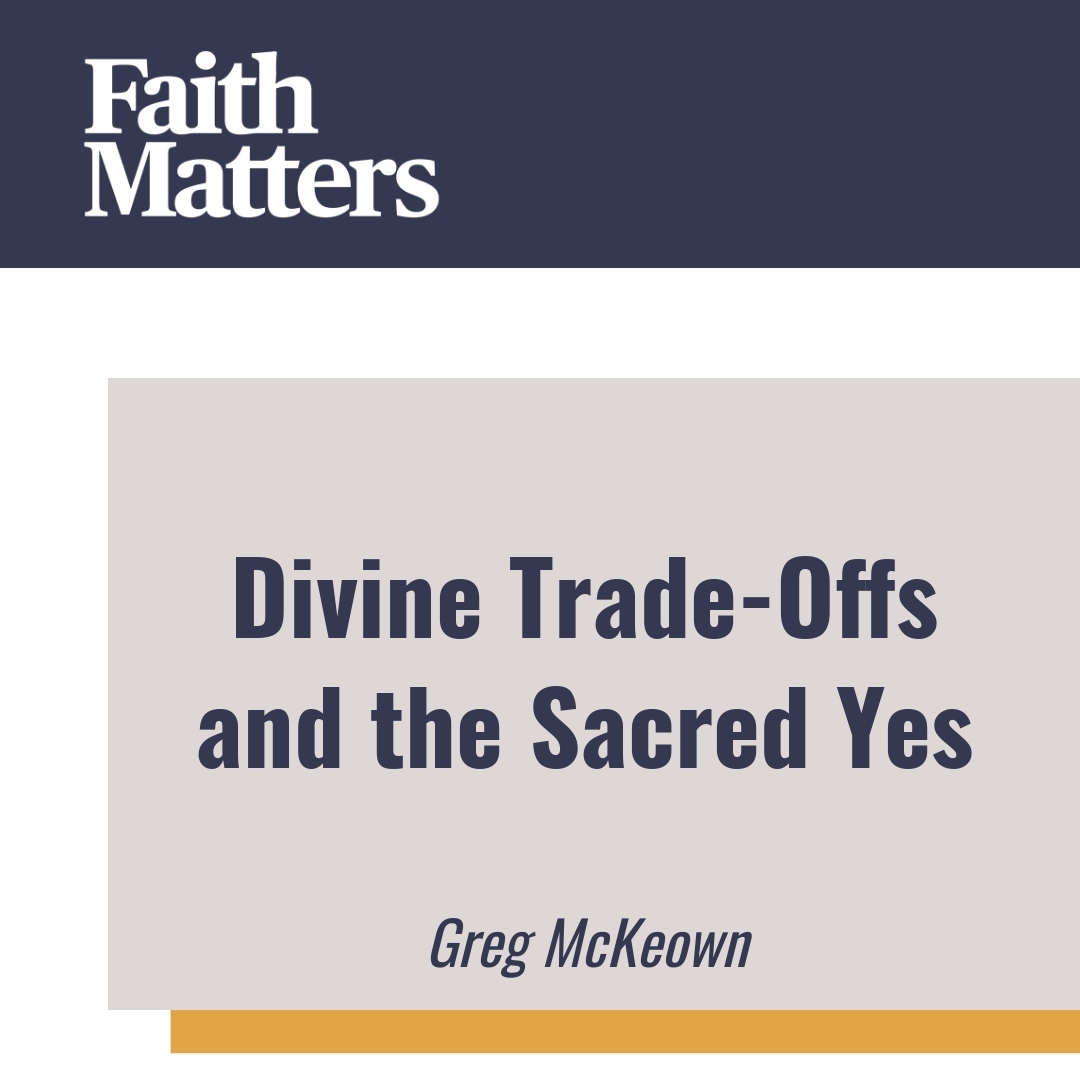 Read more about the article Divine Trade-Offs and the Sacred Yes