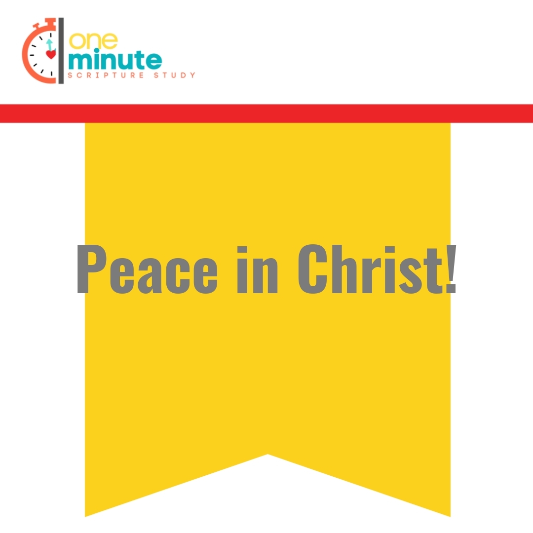 Read more about the article Peace in Christ!