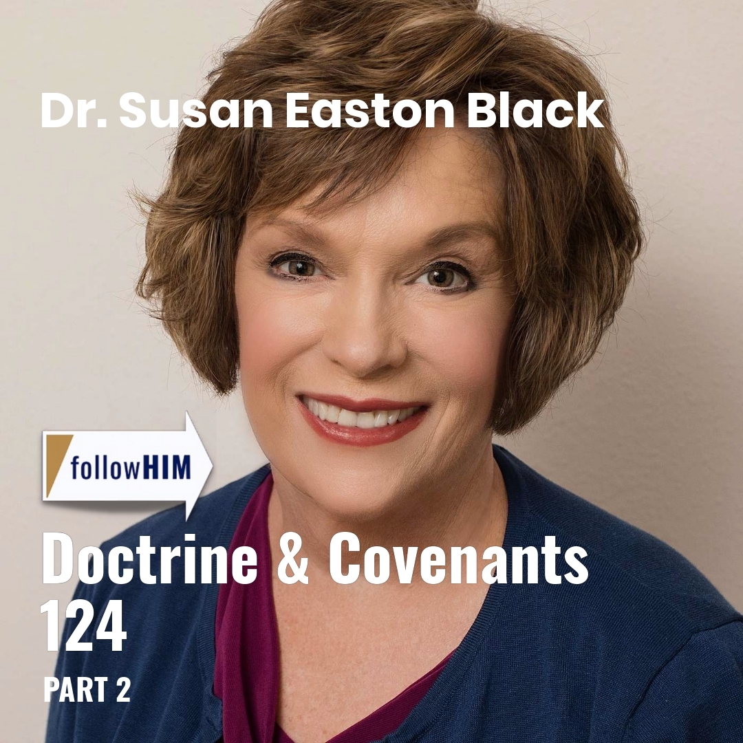 Read more about the article Doctrine & Covenants 124: Part 2