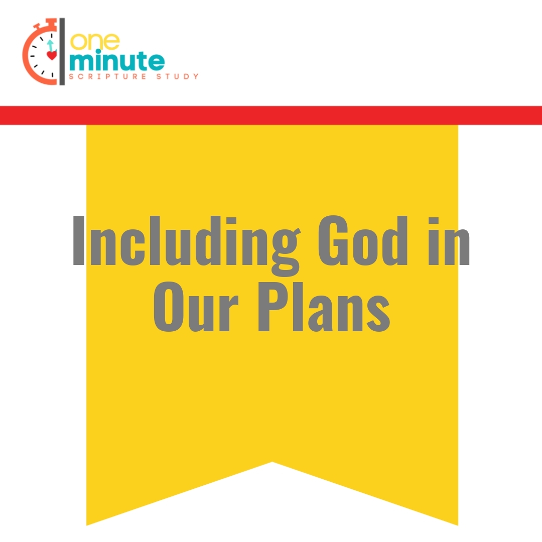 Read more about the article Including God in Our Plans