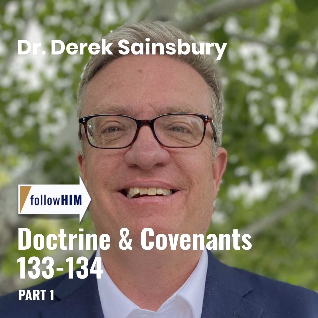 Read more about the article Doctrine & Covenants 133-134: Part 1
