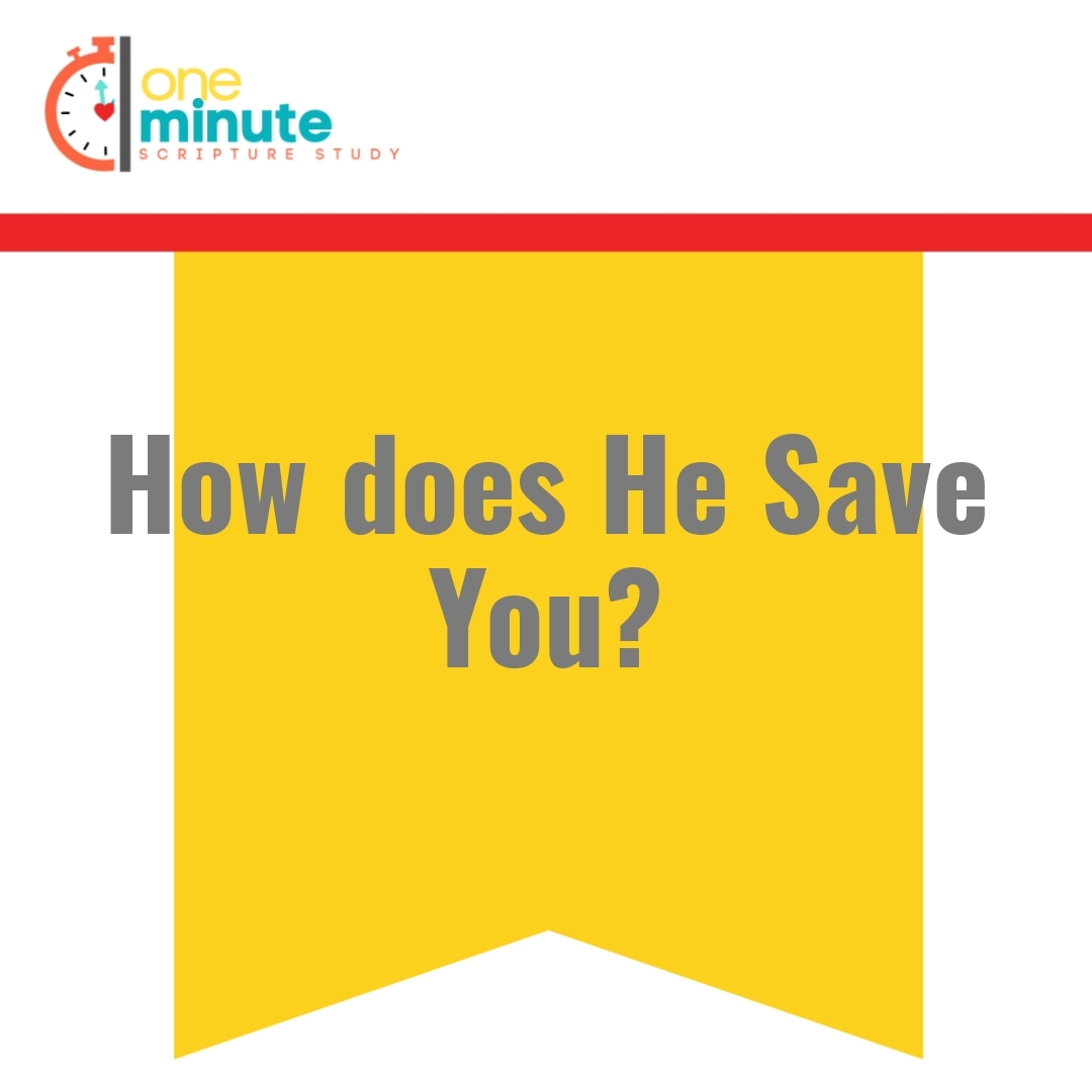 Read more about the article How does He Save You?